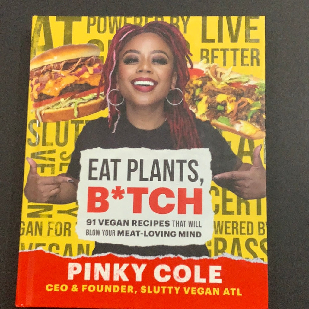 Eat Plants Bitch