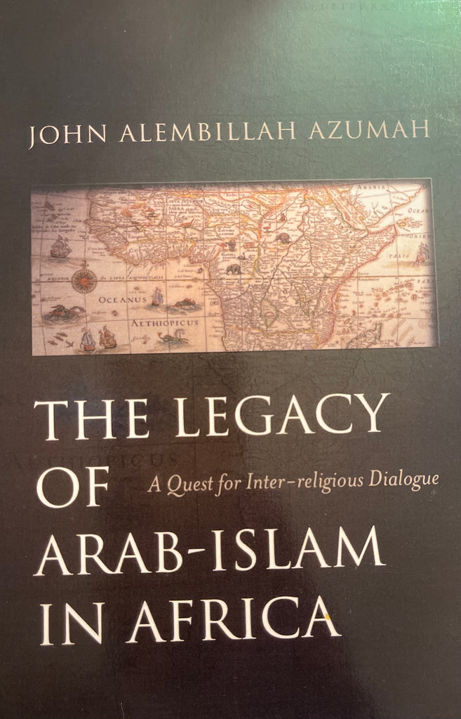 The Legacy of Arab-islam in Africa